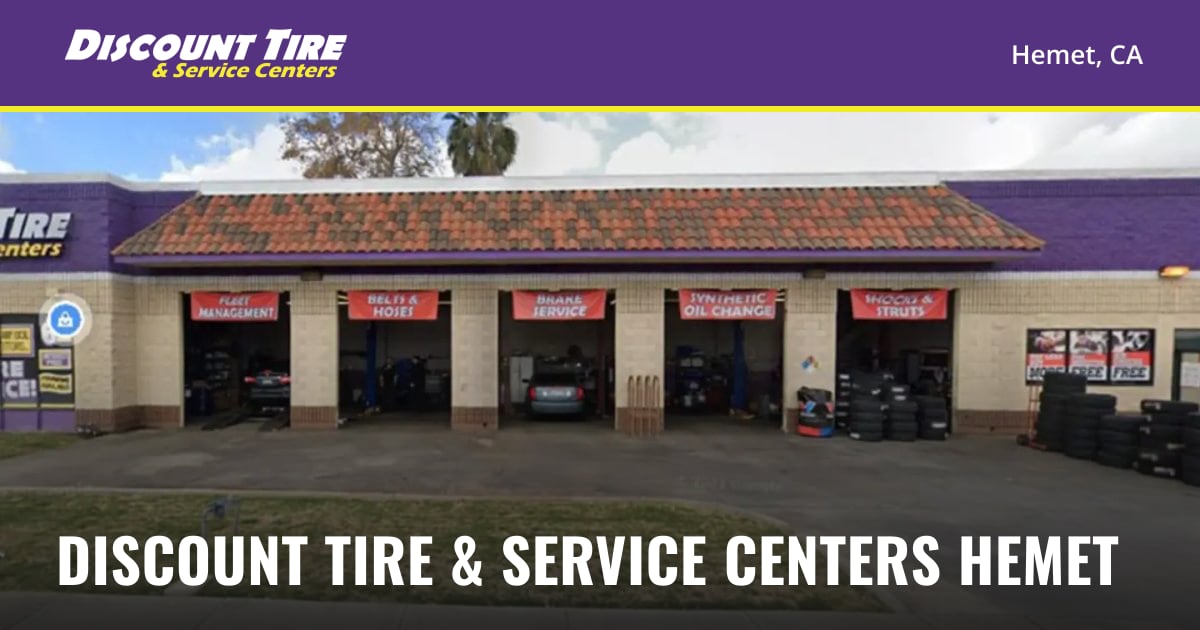 Tires & Auto Service in Hemet, CA | Discount Tire Centers
